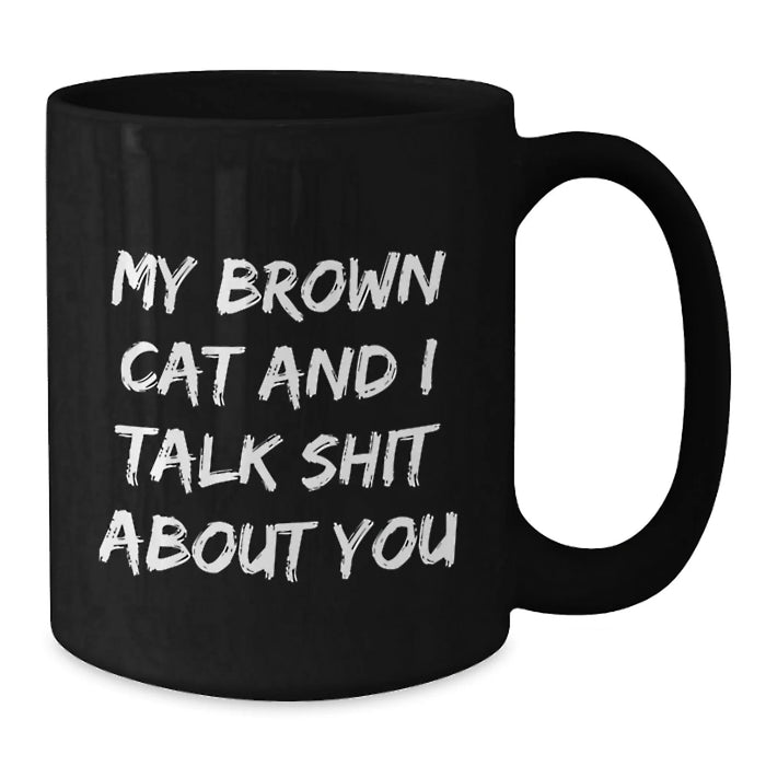 Funny Brown Cat Gifts from Friends for Brown Cat Lovers, Black Coffee Mug for Graduation Unique Gifts - Additional