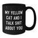 Funny Yellow Cat Gifts for Men, Women, Family, Friends from Coworkers - Black Coffee Mug with My Yellow Cat And I Talk Shit About You Quote - Additional