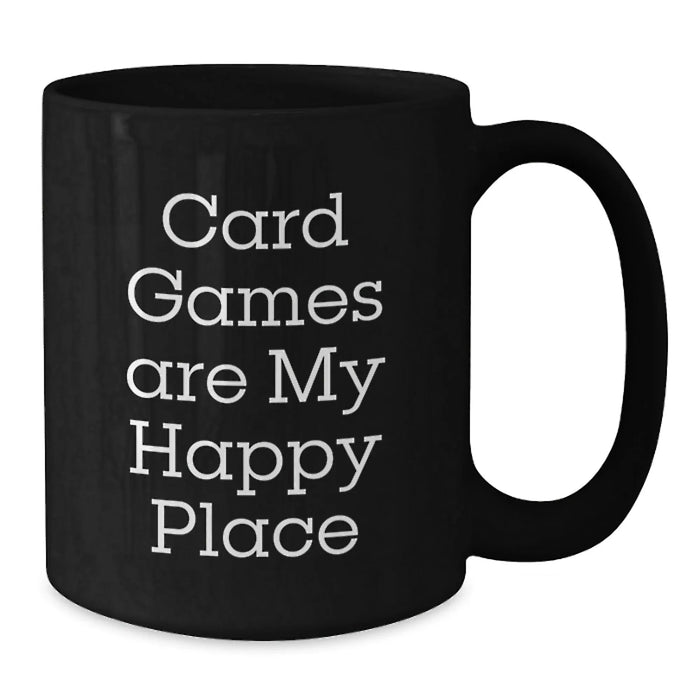 Funny Card Games Enthusiast Gifts from Friends for Men - 'Card Games Are My Happy Place' Quote on Black Coffee Mug - Graduation Unique Gifts - Additional