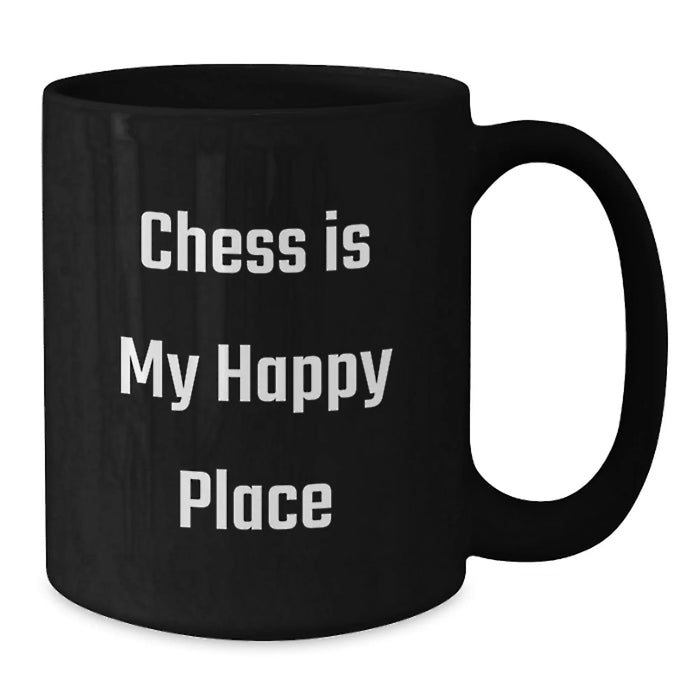 Funny Chess Lover Gift, 'Chess Is My Happy Place' Quote on Black Coffee Mug for Birthday, Gifts from Men to Friends - Additional