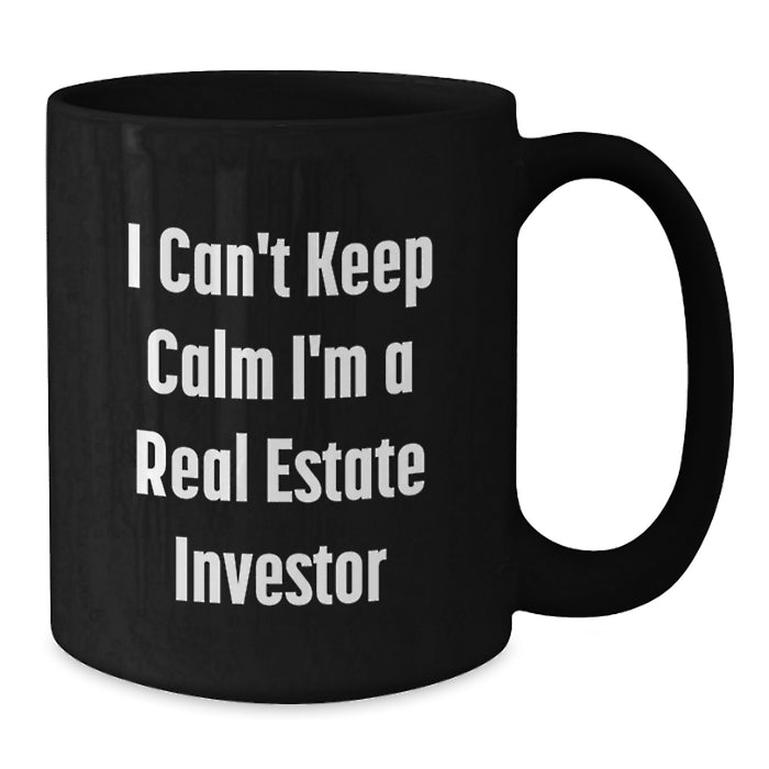 Funny Real Estate Investor Gifts for Graduation - Black Coffee Mug 'I Can't Keep Calm I'm A Real Estate Investor' - Additional