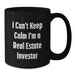 Funny Real Estate Investor Gifts for Graduation - Black Coffee Mug 'I Can't Keep Calm I'm A Real Estate Investor' - Additional