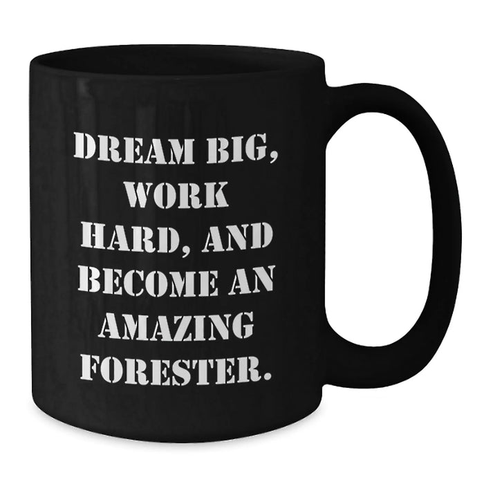Funny Forester Quotes Black Coffee Mug Gifts for Forester Friends from Gifts for Men Birthday - Additional