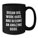 Funny Guide Gifts for Graduation - Inspirational Black Coffee Mugs from Friends, Family, or Coworkers - Dream Big, Work Hard - Additional