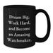 Encouraging Watchmaker Gifts from Friends - Christmas Unique Mug with Dream Big Quote - Black Coffee Mug for Watchmaker Enthusiast Gift - Additional