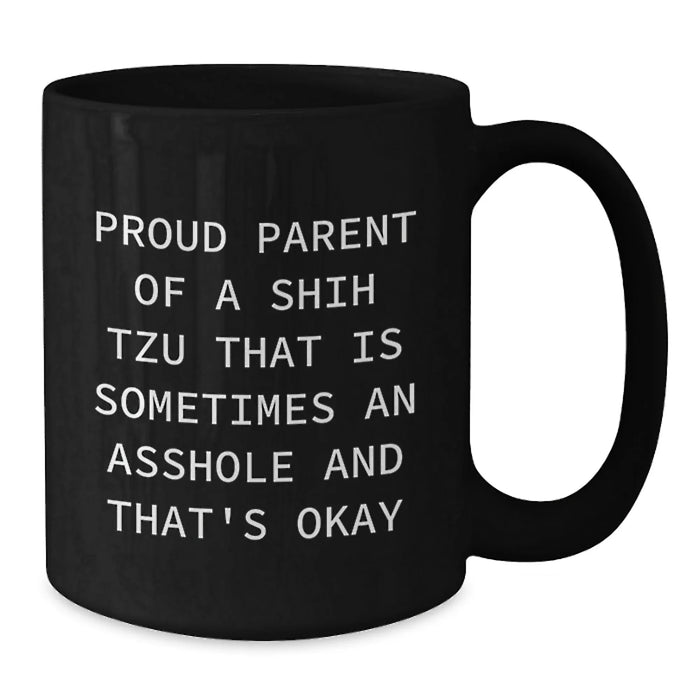 Funny Shih Tzu Dog Lover Gifts for Men Women Friends Family - Proud Parent Shih Tzu Mugs, Black Coffee Mug, Christmas Unique Gifts from Husband, Wife, Mom, Dad - Additional