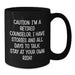 Counselor Gifts for Men - Funny Black Coffee Mug - 'Caution: I'm A Retired Counselor...' - Birthday Unique Gifts from Friends - Additional