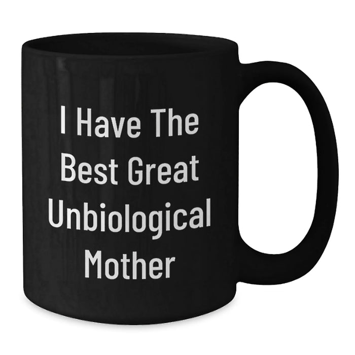 Funny Quotes Unbiological Mother Gifts from Men to Women Unbiological Mother Christmas Unique Gifts - Additional