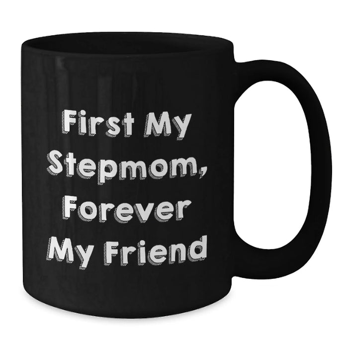Funny Stepmom Quotes Gifts for Stepmom from Family Black Coffee Mug, Birthday Unique Gifts for Stepmom Friends and Family - Additional
