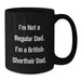 Funny British Shorthair Cat Gifts for Men, British Shorthair Cat Lovers, and Coffee Enthusiasts - Gifts from Dad - British Shorthair Cat Black Coffee Mug - Additional