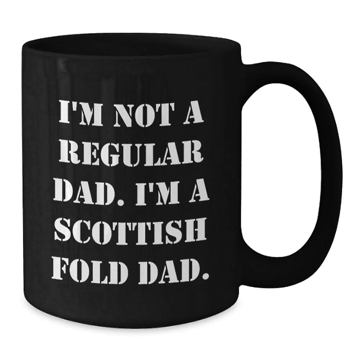 Funny Scottish Fold Cat Lover Gifts from Dad to Scottish Fold Cat Enthusiasts Black Coffee Mug - Unique Christmas Unique Gifts for Scottish Fold Cat Owners - Additional
