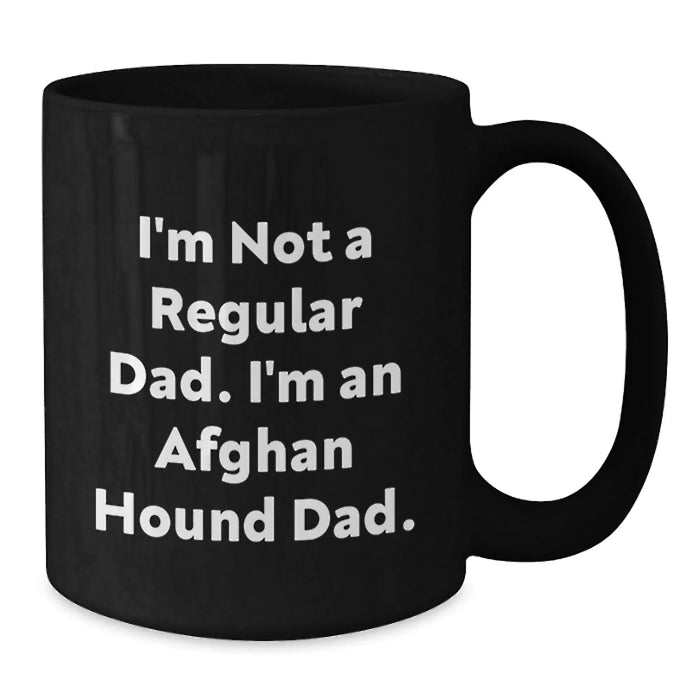 Funny Afghan Hound Dog Dad Gifts for Men Birthday Unique Black Coffee Mug, Gifts from Dad to Afghan Hound Dog Lover - Additional