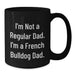 Funny French Bulldog Dad Gifts, Black Coffee Mug for French Bulldog Lovers, Unique Graduation Unique Gifts from Family, Friends and Coworkers - Additional