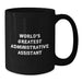 Funny World's Greatest Administrative Assistant Gifts for Administrative Assistant Christmas Unique Mugs from Friends - Additional