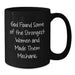 Funny Mechanic Gifts for Men, Women, Friends, Coworkers, Family - God Found Some Of The Strongest Women And Made Them 'Mechanic' Black Coffee Mug - Additional