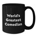 Funny Comedian Black Coffee Mug Gifts for Comedian Friends, Unique Birthday Presents from Friends, 'World's Greatest Comedian' Quote, 11oz or 15oz, Microwave and Dishwasher Safe - Additional