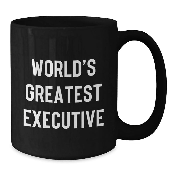 Funny Quirky World's Greatest Executive Gifts for Men, Black Coffee Mug, Christmas Unique Gifts from Family - Additional