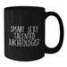 Funny Archeologist Gifts from Men to Smart Sexy Talented Archeologist Friends on Birthday Unique Gifts - Additional