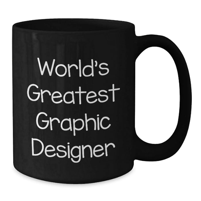 Funny World's Greatest Graphic Designer Gifts from Family for Birthday Unique Mugs, Black Coffee Mug for Graphic Designers - Additional
