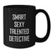 Funny Smart Sexy Talented Detective Gifts from Friends for Detective Men Christmas Unique Gifts - Additional