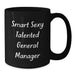 General Manager Funny Gift from Coworkers for Birthday Unique Black Coffee Mug - Smart Sexy Talented GM Quote on 11oz or 15oz Ceramic Mug - Additional
