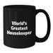 Funny World's Greatest Housekeeper Christmas Unique Gifts from Friends for Housekeeper Black Coffee Mugs - Additional