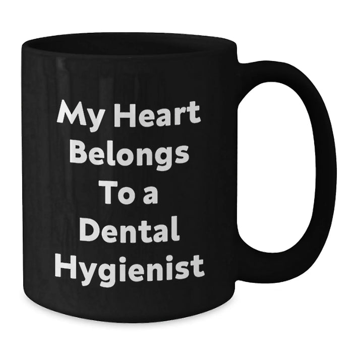 Funny 'My Heart Belongs To A Dental Hygienist' Christmas Unique Gifts for Dental Hygienist Friends and Family, Black Coffee Mug, Gifts from Men, Women, Coworkers - Additional