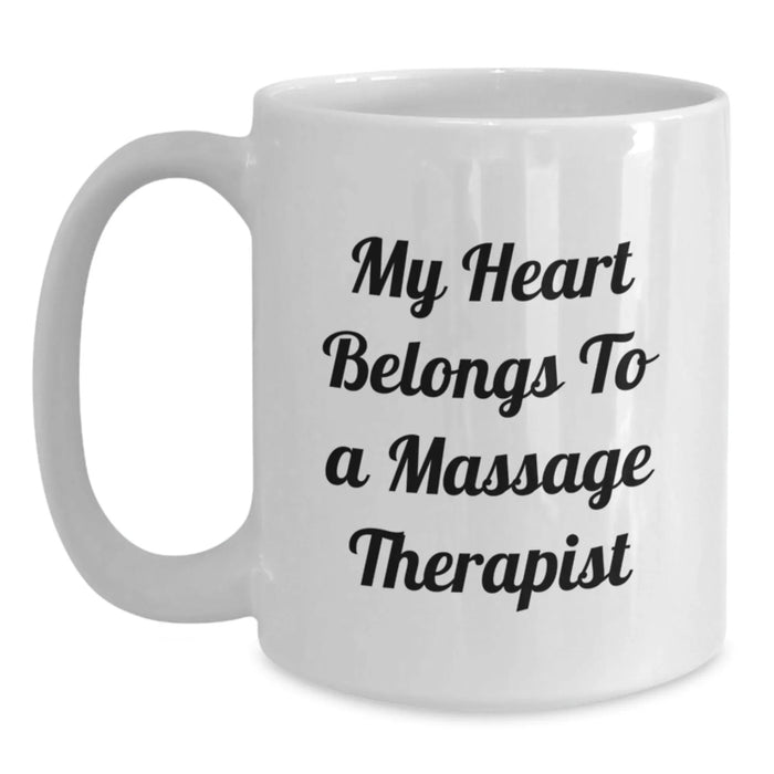 Funny Massage Therapist Gifts from Friends - White Coffee Mug - My Heart Belongs To A Massage Therapist - Main
