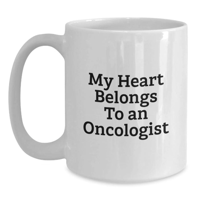 Funny Quotes Gifts for Oncologists, My Heart Belongs To An Oncologist White Coffee Mug, Birthday Unique Gifts from Friends - Main