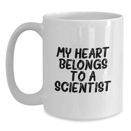 Funny Scientist Gifts for Him, My Heart Belongs To A Scientist White Coffee Mug, Birthday Unique Gifts from Men - Main