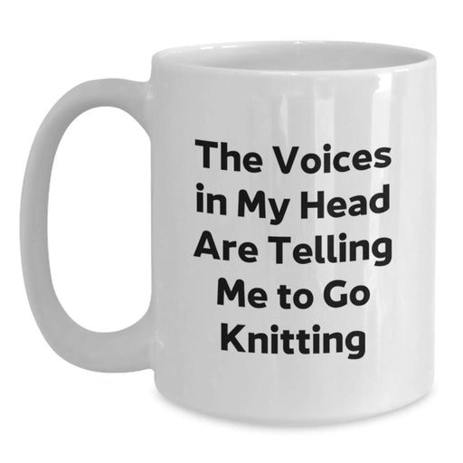 Funny Knitting Gift for Knitting Lovers, White Coffee Mug with Inspirational Quote, Perfect Birthday Unique Gifts from Friends, 11oz and 15oz - Main