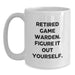Game Warden Gifts, Funny Quote White Coffee Mug, Graduation Unique Gifts from Family to Men - Main
