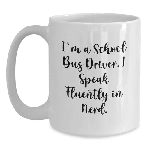 Funny School Bus Driver Gifts for Men - White Coffee Mug - Gifts from Friends, Family - Christmas Unique Presents for School Bus Driver - Main