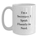Funny Secretary Gifts from Friends, White Coffee Mug, Christmas Unique Presents for Secretary, I'm A Secretary. I Speak Fluently In genius. - Main