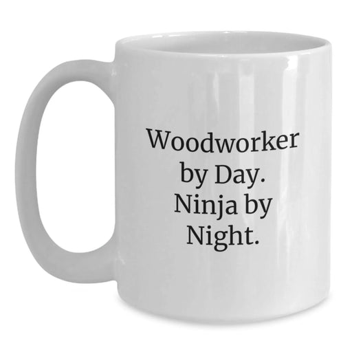Funny Woodworker Gifts from Friends and Family for Woodworker Men White Coffee Mugs Christmas Unique Gifts - Main