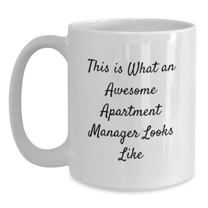 Funny Apartment Manager Gifts from Friends - Awesome White Coffee Mug for Birthday - 'This Is What An Awesome Apartment Manager Looks Like' - Main