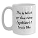 Gifts for the Psychiatrist in Your Life - Funny White Coffee Mug - Birthday Unique Gifts from Friends - Main