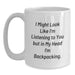 Funny Backpacking Quote Gifts for Men - White Coffee Mug, Gifts from Dad to Son, Perfect White Christmas Unique Gifts - Main