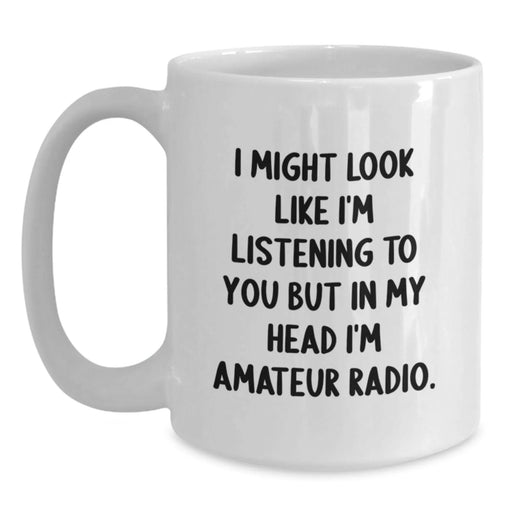 Funny Amateur Radio Gifts for Men from Friends on Birthday Unique Gifts for Amateur Radio Enthusiasts - White Coffee Mug - Main