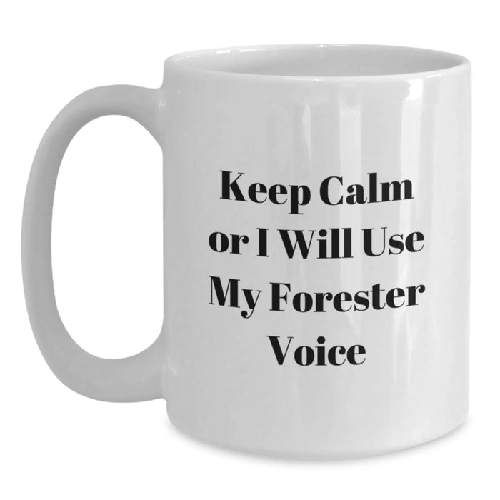 Forester Gifts, Funny Quotes, Birthday Unique Gifts from Friends, White Coffee Mug for Men - Main