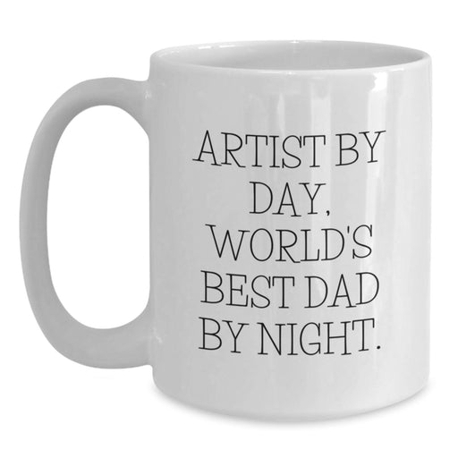 Artist By Day, Funny White Coffee Mug, Gifts from Family for Artist on Birthday, 'Artist By Day, World's Best Dad By Night.' - Main