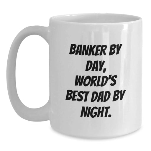 Funny Banker Gifts, World's Best Dad White Coffee Mug, Birthday Unique Presents from Friends, Family, or Coworkers - Main
