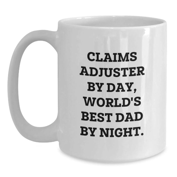 Claims Adjuster Gifts from Men - Funny White Coffee Mug for Christmas Unique Gifts - Main