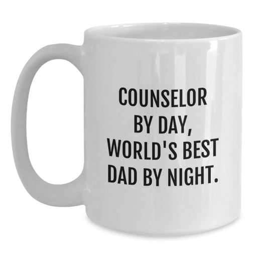 Counselor Gifts By Day, White Coffee Mug By Night - Funny Birthday Mug for Counselor Friends and Family, Gifts from Mom, Dad, or Coworkers - Main