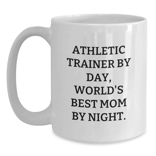 Funny Athletic Trainer Gifts Mom White Coffee Mug, Gifts from Mom to Athletic Trainer, Perfect for Graduation, 'Athletic Trainer By Day, World's Best Mom By Night.' - Main