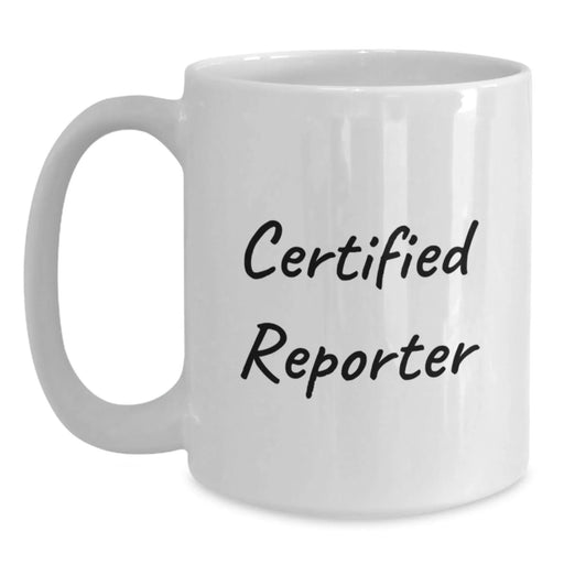 Funny Reporter Gifts from Friends for Men, White Coffee Mug with Inspirational Quote, Graduation Unique Gifts - Main