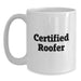 Funny Certified Roofer Gifts for Graduation - White Coffee Mug Gifts from Family to Roofer Friends - Main