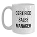 Funny Sales Manager Gifts from Friends for White Coffee Mug - Certified Sales Manager, White Coffee Mug, Christmas Unique Gifts for Sales Team, White Ceramic Coffee Mug - Main