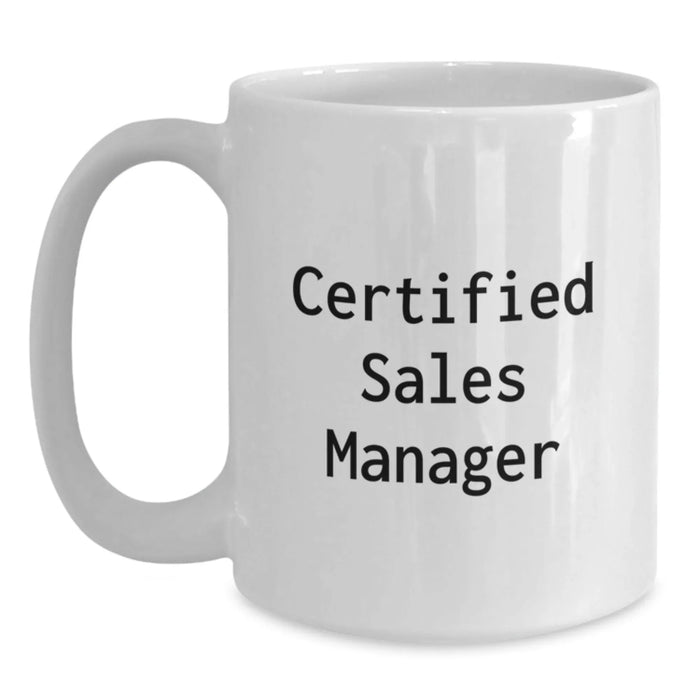 Certified Sales Manager Gifts, Inspirational Quotes, Funny White Coffee Mug, Gifts for Sales Manager, Christmas Unique Gifts from Friends, Family, Coworkers - Main