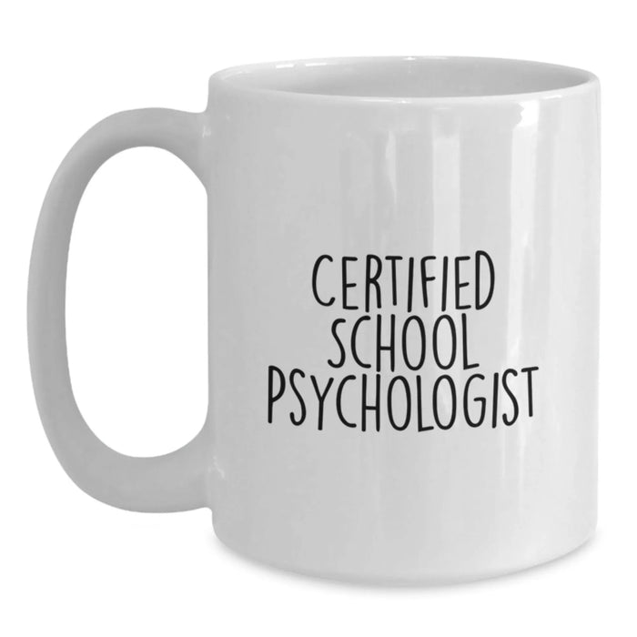 Funny School Psychologist Gifts from Men to Certified School Psychologists on Valentine's White Coffee Mug - Main